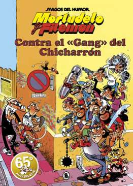 Contra el "Gang" del Chicharrón