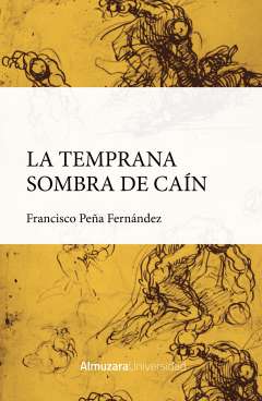 La temprana sombra de Caín