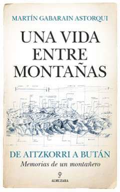 Una vida entre montañas