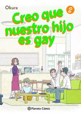 Creo que nuestro hijo es gay, 2
