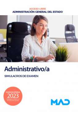 Administrativo/a de la Administración General del Estado (Acceso libre). Simulacros de examen