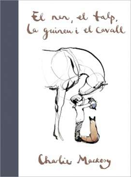 El nen, el talp, la guineu i el cavall