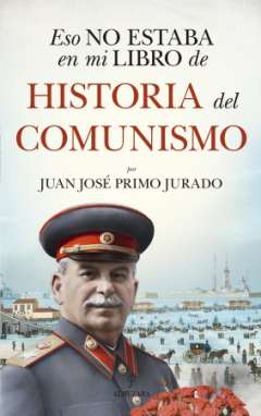 Eso no estaba en mi libro de historia del Comunismo