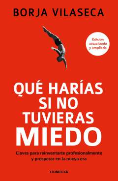 ¿Qué harías si no tuvieras miedo?