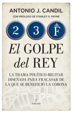 23-F, el golpe del Rey