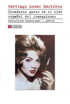 Creadores queer en el cine español del franquismo