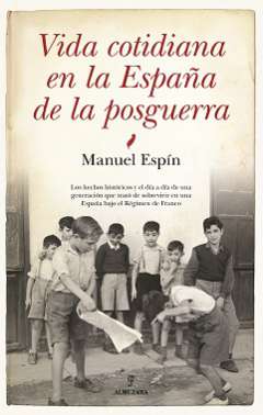 Vida cotidiana en la España de la posguerra