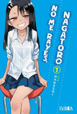 No me rayes, Nagatoro, 1