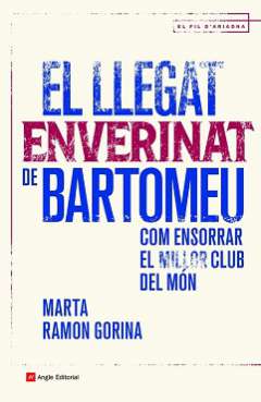 El llegat enverinat de Bartomeu