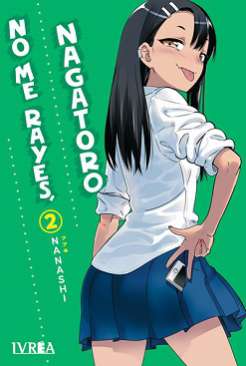 No me rayes, Nagatoro, 2