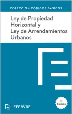 Ley de Propiedad Horizontal y Ley de Arrendamientos Urbanos