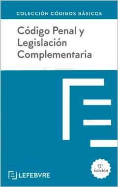Código Penal y Legislación Complementaria