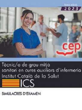 Tècnic/a de grau mitjà sanitari en cures auxiliars d'infermeria, Institut Català de la Salut (ICS)