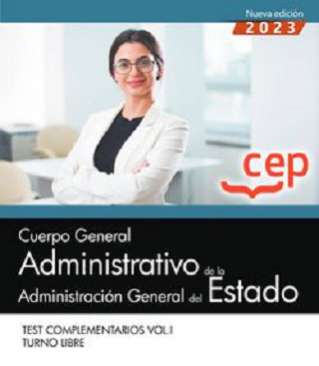 Cuerpo General Administrativo de la Administración General del Estado (Turno libre). Test complementarios, 1