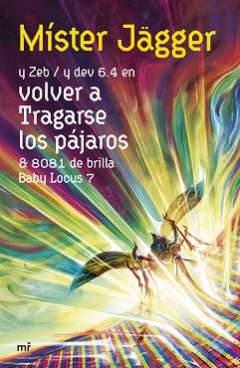 Volver a tragarse los pájaros