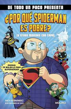 ¿Por qué spiderman es pobre?
