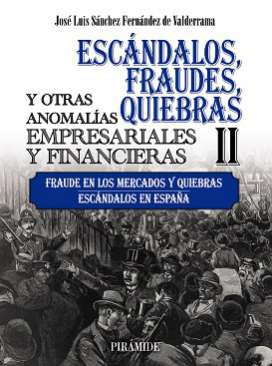 Escándalos, fraudes, quiebras y otras anomalías empresariales y financieras, 2