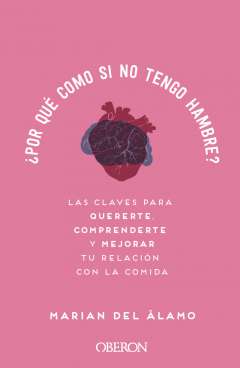 ¿Por qué como si no tengo hambre?