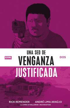 Una sed de venganza justificada, 2