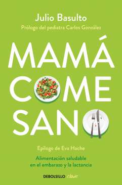 Mamá come sano