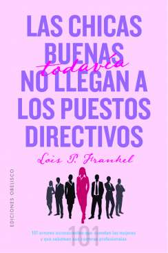 Las chicas buenas todavía no llegan a los puestos directivos