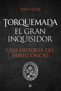 Torquemada, el gran inquisidor