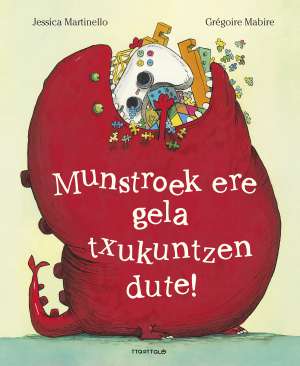 Munstroek ere gela txukuntzen dute!