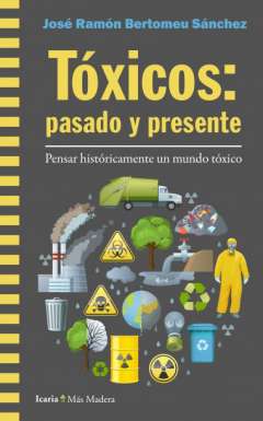 Tóxicos, pasado y presente