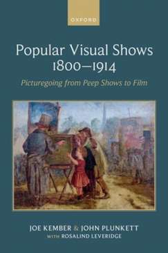 Popular Visual Shows, 1800-1914