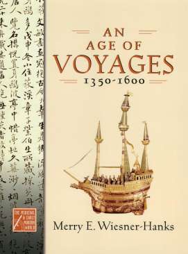 An age of voyages, 1350-1600