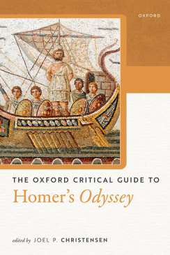 The Oxford Critical Guide to Homer's Odyssey