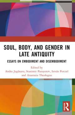 Soul, Body, and Gender in Late Antiquity