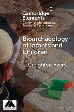 Bioarchaeology of Infants and Children