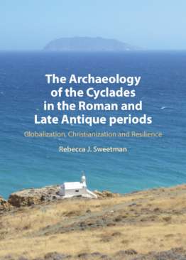 The Archaeology of the Cyclades in the Roman and Late Antique Periods