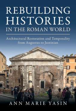 Rebuilding Histories in the Roman World