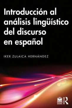 Introducci�n al an�lisis ling��stico del discurso en espa�ol