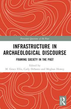 Infrastructure in Archaeological Discourse