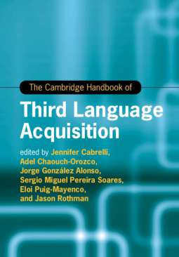 The Cambridge Handbook of Third Language Acquisition