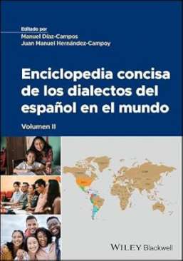 Enciclopedia concisa de los dialectos del espa�ol en el mundo
