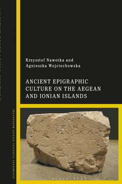 Ancient Epigraphic Culture on the Aegean and Ionian Islands