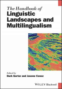 The Handbook of Linguistic Landscapes and Multilingualism