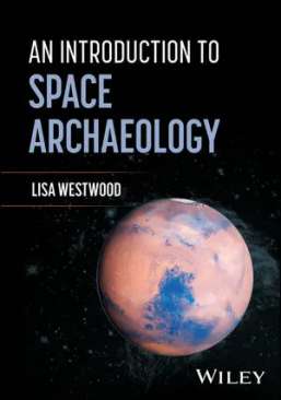 An Introduction to Space Archaeology