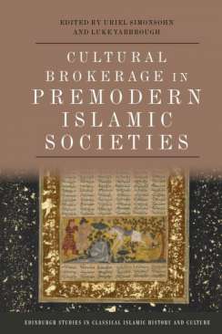 Cultural Brokerage in Premodern Islamic Societies
