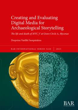 Creating and Evaluating Digital Media for Archaeological Storytelling