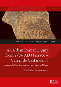An Urban Roman Dump from 270+ AD (Tarraco-Carrer de Casta�os, 1)