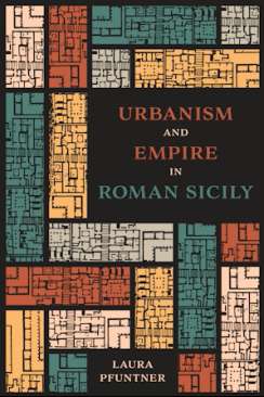 Urbanism and Empire in Roman Sicily
