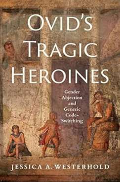 Ovid's Tragic Heroines