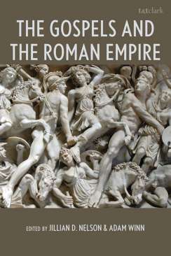 The Gospels and the Roman Empire