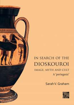 In Search of the Dioskouroi