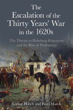 The Escalation of the Thirty Years' War in the 1620s